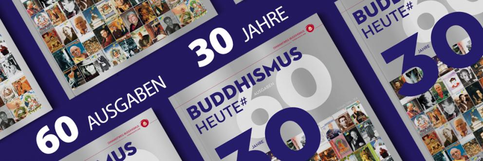 Zeitschrift „Buddhismus Heute“ feiert: 30 Jahre und 60 Hefte